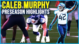Caleb Murphy Preseason Highlights