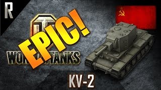 ► World of Tanks - Epic Games: KV-2 [8 kills, 4717 dmg]