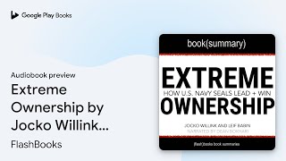 Extreme Ownership by Jocko Willink and Leif… by FlashBooks · Audiobook preview