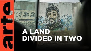 The Two Palestines | ARTE.tv Documentary