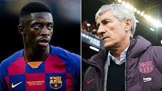 Why Ousmane Dembele's return is CRUCIAL for Quique Setien's Barcelona