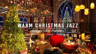 Instrumental Christmas Jazz Music 🎄Cozy Christmas Coffee Shop Ambience with Warm Crackling Fireplace