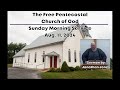 Aug. 11, 2024: Sunday Morning Service at The Free Pentecostal Church of God