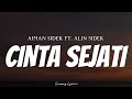 AIMAN SIDEK FT. ALIN SIDEK - Cinta Sejati ( Lyrics )