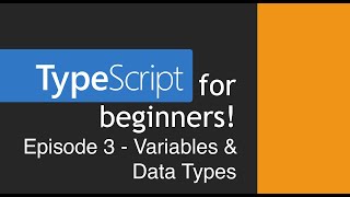 Typescript for Beginners - Variables & Date Types