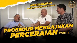 PROSEDUR MENGAJUKAN PERCERAIAN PART 1 | NGERANGKUM PODCAST #9