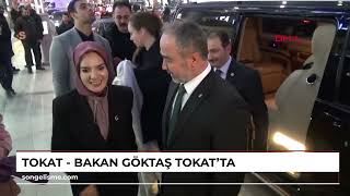 TOKAT - Bakan Göktaş Tokat’ta