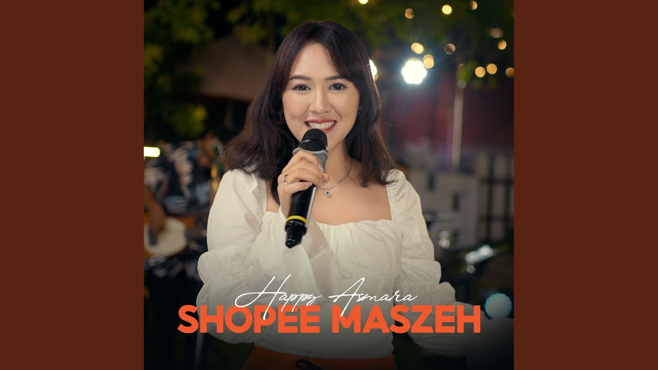 Shopee Maszeh Youtube Music
