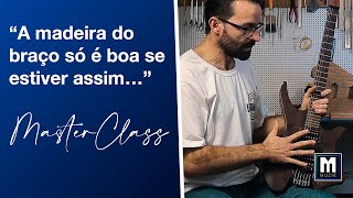 LUTHIER EXPLICA COMO ESCOLHER MADEIRA PARA GUITARRA | MASTERCLASS MUZIÊ