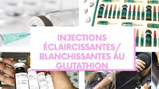 Injections de glutathione اخر ما كاين في تفتيح البشرة دواء طبي %100؜