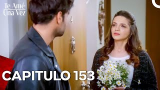 Te Amé Una Vez Capítulo 153 (Doblado en Español)