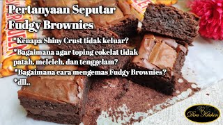 Pertanyaan seputar Fudgy Brownies Shiny Crust