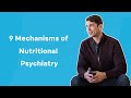 9 Mechanisms of Nutritional Psychiatry