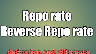 Repo rate and reverse repo rate economics
