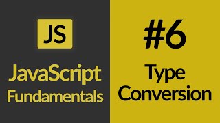 Type Conversion | JavaScript For Beginners | JavaScript Tutorials | Learn JavaScript In 2020