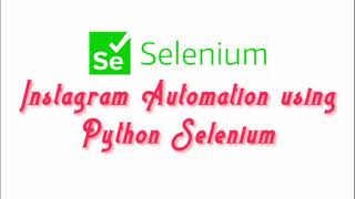 Automate Instagram Login using Python || Browser Automation Using Selenium