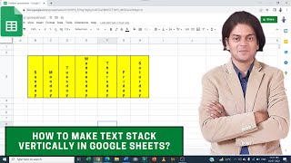 How to Make Text stack Vertically in Google Sheets?
