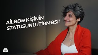 Ailədə qadın və kişinin statusu - maddi qazancda tarazlığın pozulması! |İradə İmanova | Sağlam Həyat