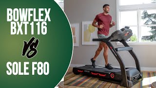 Bowflex Bxt116 vs Sole F80 : How Do They Compare?