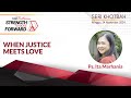 WHEN JUSTICE MEETS LOVE - Ps. Ita Marthania