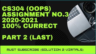 CS304 Object Oriented Programming Assignment 3 - Part 2 Explained