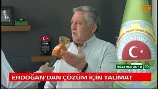 ERDOĞAN'DAN ÇÖZÜM İÇİN TALİMAT