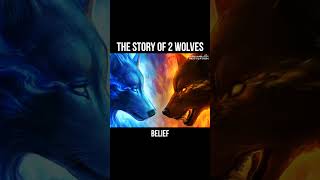 The Story of 2 Wolves - Which One Will You Feed?