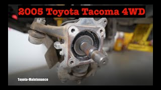 How to replace front wheel bearing on 2005 Toyota Tacoma 4WD