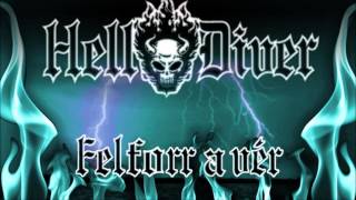 Helldiver zenekar - Felforr a vér