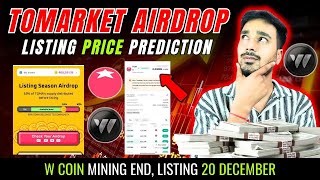 TOMARKET Price Listing prediction | W Coin Listing 20 December