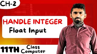 Handling Integer & Float Input in Python | input() int() float() Explained | Class 11 Computer Ch 2