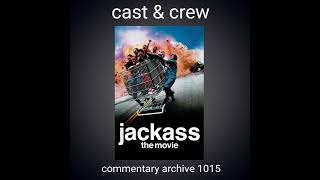 Jackass The Movie Audio Commentary