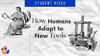 How Humans Adapt to New Tools Lesson From Cyber Civics Curriculum