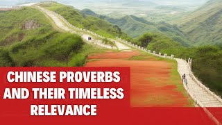 Unveiling Ancient Wisdom: Chinese Proverbs and Their Timeless Relevance | Inspirational Quotes