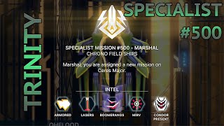 specialist #500 (CHRONO FIELD SHIPS) - TRINITY - Phoenix 2 - Marshal