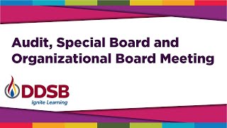 DDSB Audit, Special Board and Organizational Meeting - November 18, 2024