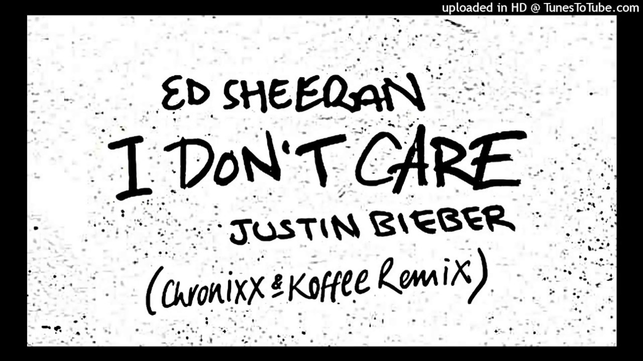 Ed Sheeran & Justin Bieber - I Don't Care (Chronixx & Koffee Remix) Ed Sheeran & Justin Bieber - I Don't Care (Chronixx & Koffee Remix)