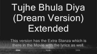 Tujhe Bhula Diya (Dream Version) Extended - Himanshu Devgan (Ozyris)