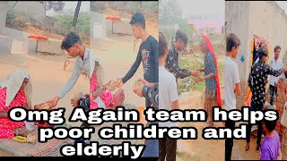 omg Again team helps poor children and elderly🙏🙏❤