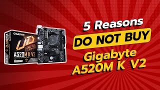 DON'T BUY GIGABYTE A520M K V2 Without Watching This! 😱 | 5 Reasons Why!