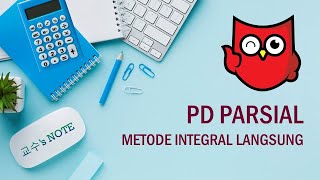 PENYELESAIAN PERSAMAAN DIFERENSIAL PARSIAL DENGAN METODE INTEGRAL LANGSUNG