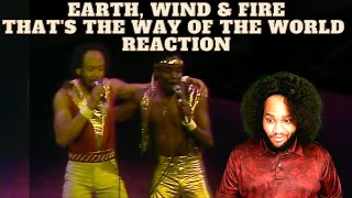 Earth Wind and Fire That's The Way Of The World Reaction