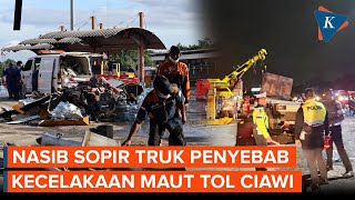 Nasib Sopir Truk Galon Penyebab Kecelakaan Beruntun di Gerbang Tol Ciawi