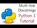 #7 Python Programming - Multi-line Docstrings