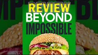 Beyond Impossible Documentary Review by Crystal and Alan Roberts