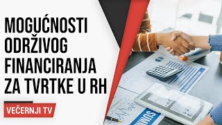 Održivo financiranje u Hrvatskoj: Mogućnosti za tvrtke