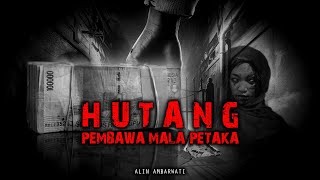 HUTANG PEMBAWA MALAPETAKA BERUJUNG KEMATIAN