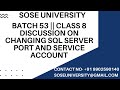 SqlDBA Batch53 Class 8 Discussion On Changing Sql Server  Port and Service Account || +91 9902590140