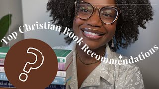 TOP CHRISTIAN BOOK RECOMMENDATIONS | Christian Books That Changed My Life