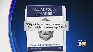 Dallas Police Chief Releases Plan To Combat Violent Crime